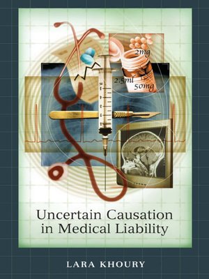 cover image of Uncertain Causation in Medical Liability